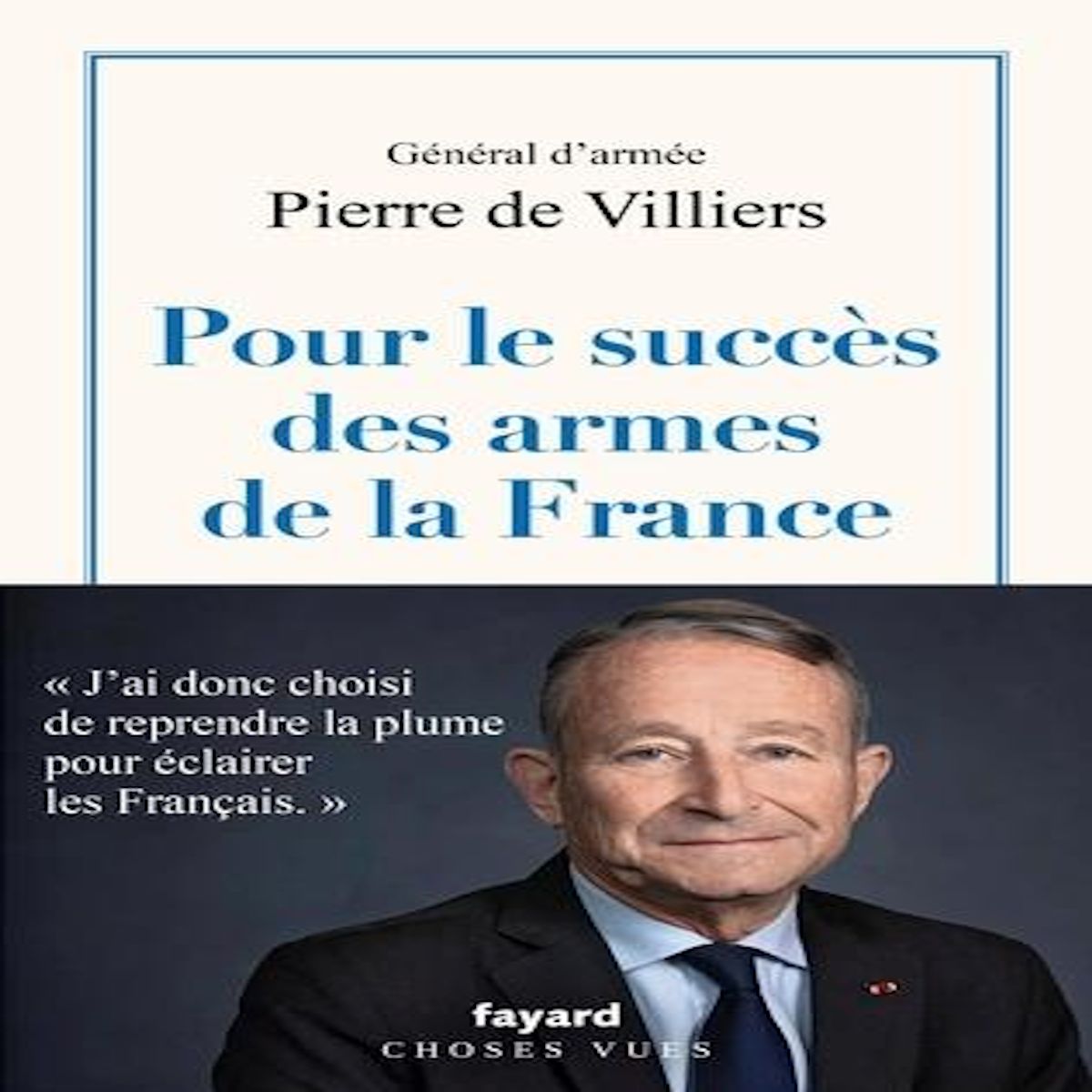 POUR LE SUCCES DES ARMES DE LA FRANCE, Villiers Pierre de