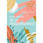 ELOGE SPIRITUEL DE LA PERSEVERANCE, Châtelain Fabrice
