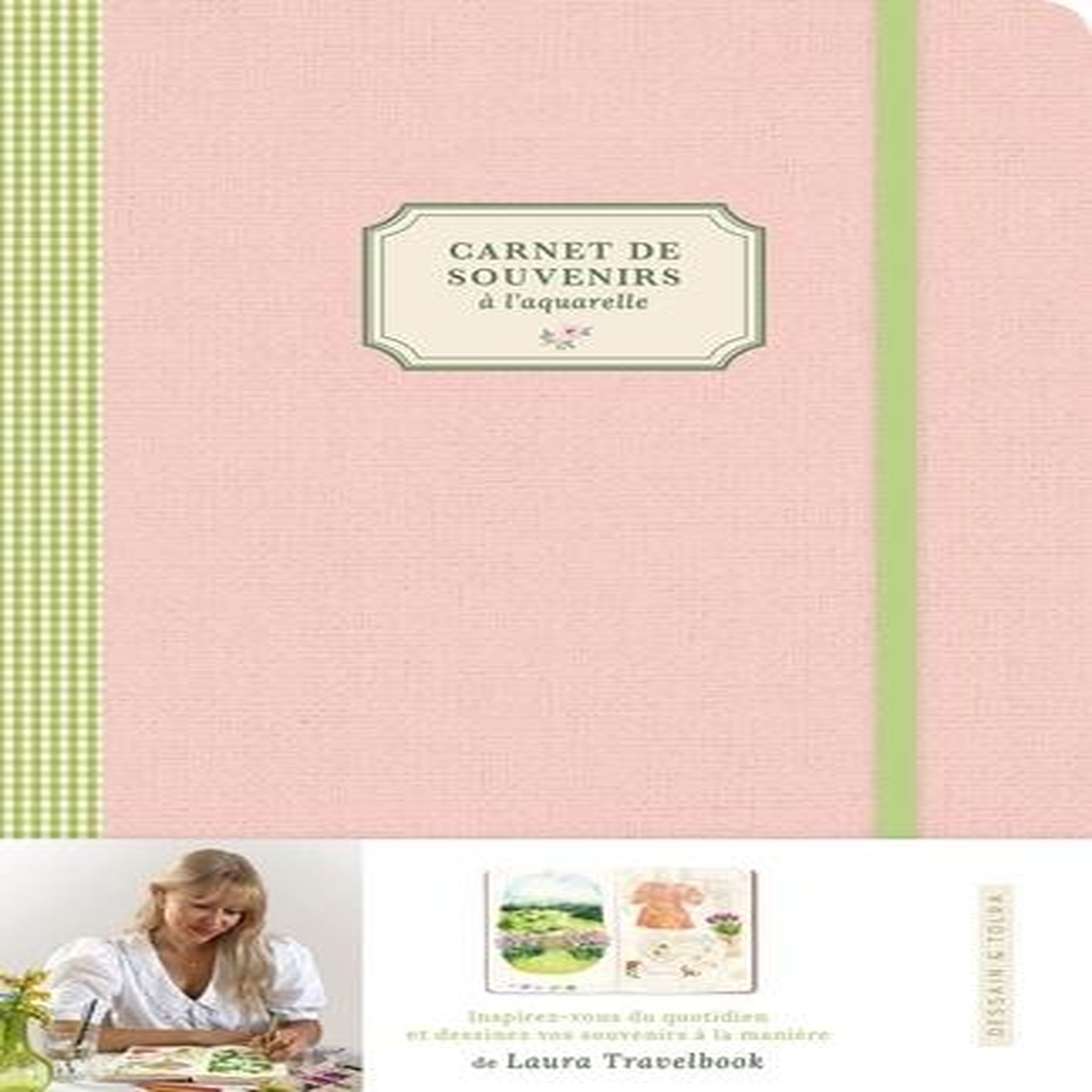 CARNET DE SOUVENIRS A L'AQUARELLE, Pasquet Laura