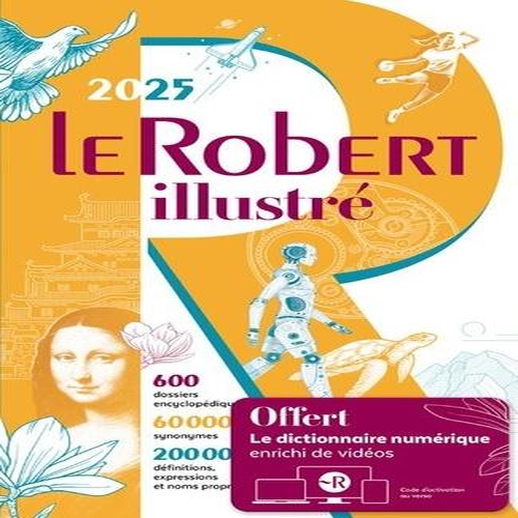 LE ROBERT ILLUSTRE ET SON DICTIONNAIRE EN LIGNE. EDITION 2025, Le Robert