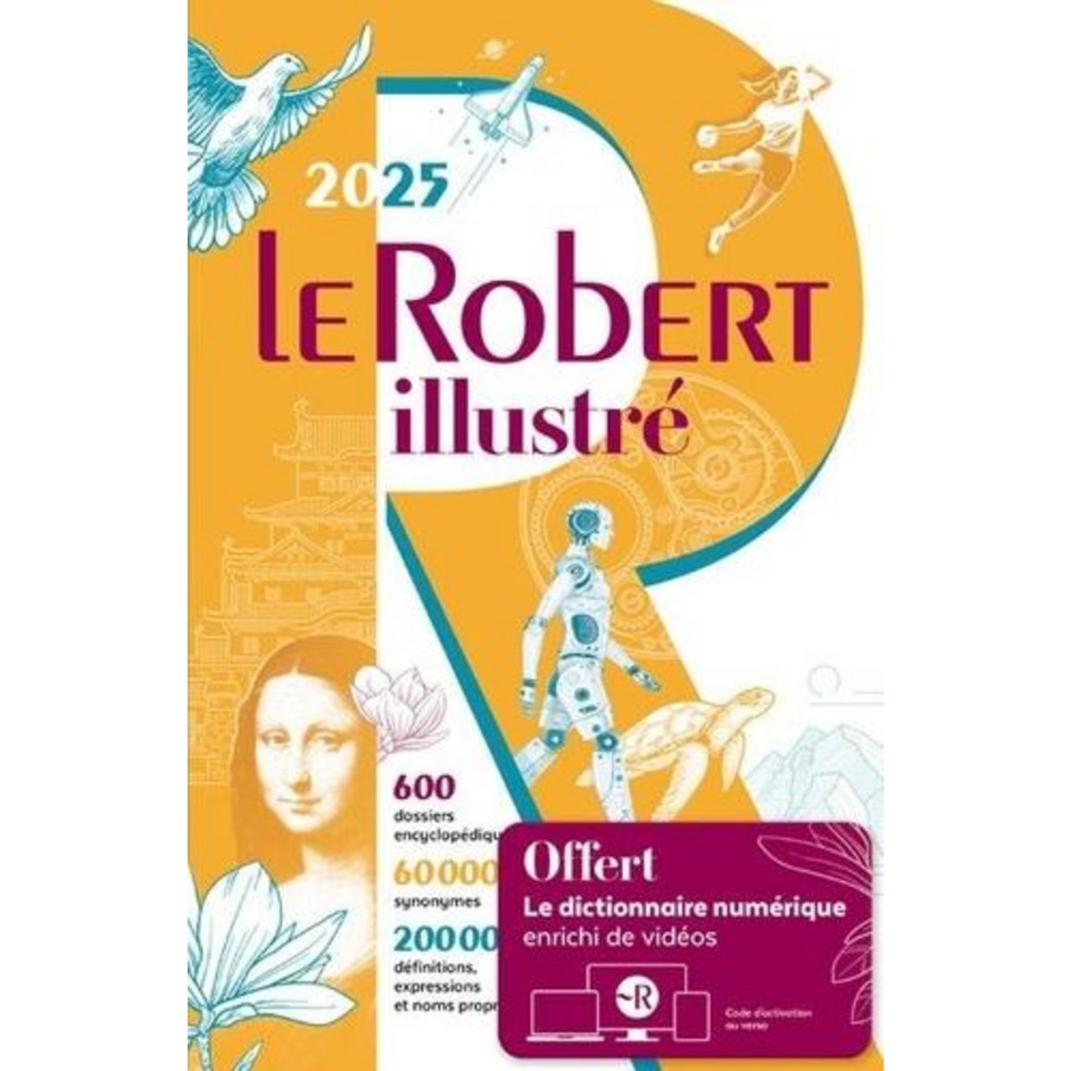 LE ROBERT ILLUSTRE ET SON DICTIONNAIRE EN LIGNE. EDITION 2025, Le Robert