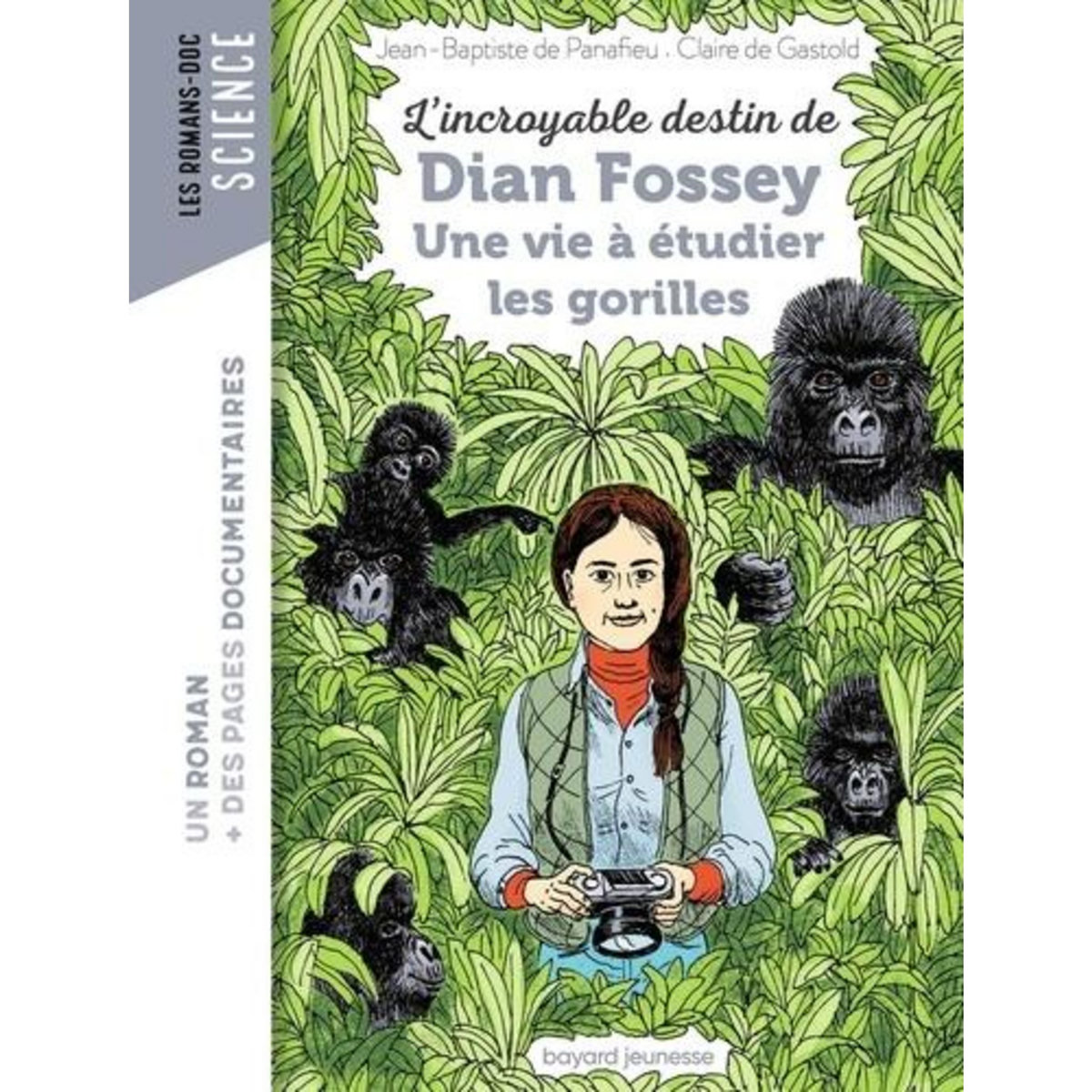 L'INCROYABLE DESTIN DE DIAN FOSSEY. UNE VIE A ETUDIER LES GORILLES, Panafieu Jean-Baptiste de