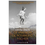 LE VRAI NOM DE ROSAMUND FISCHER, Dolce Simona