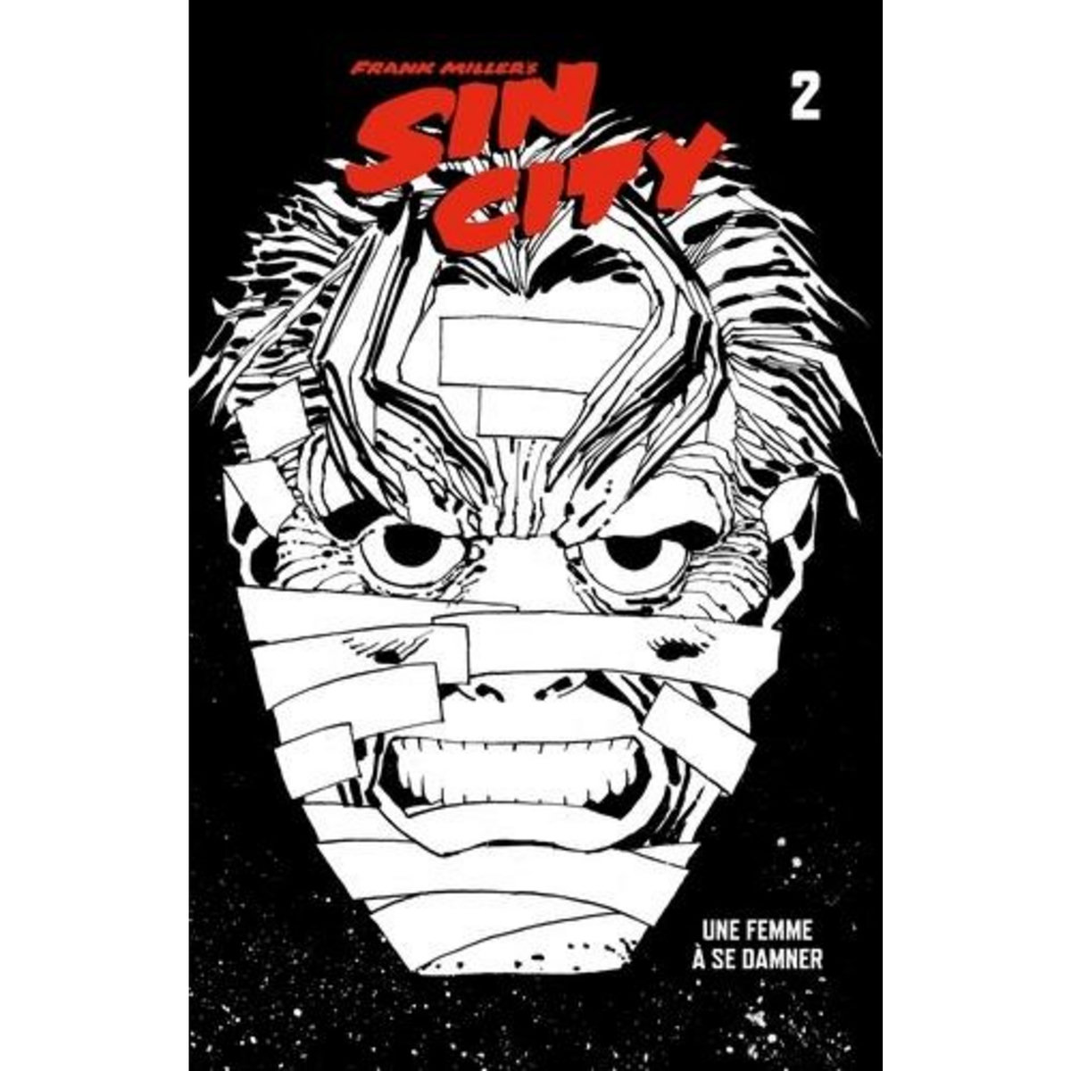 SIN CITY TOME 2 : UNE FEMME A SE DAMNER, Miller Frank