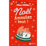 NOEL : ANNULEZ TOUT !, Miliko Misa