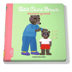 Petit Ours Brun devient grand, Bour Danièle