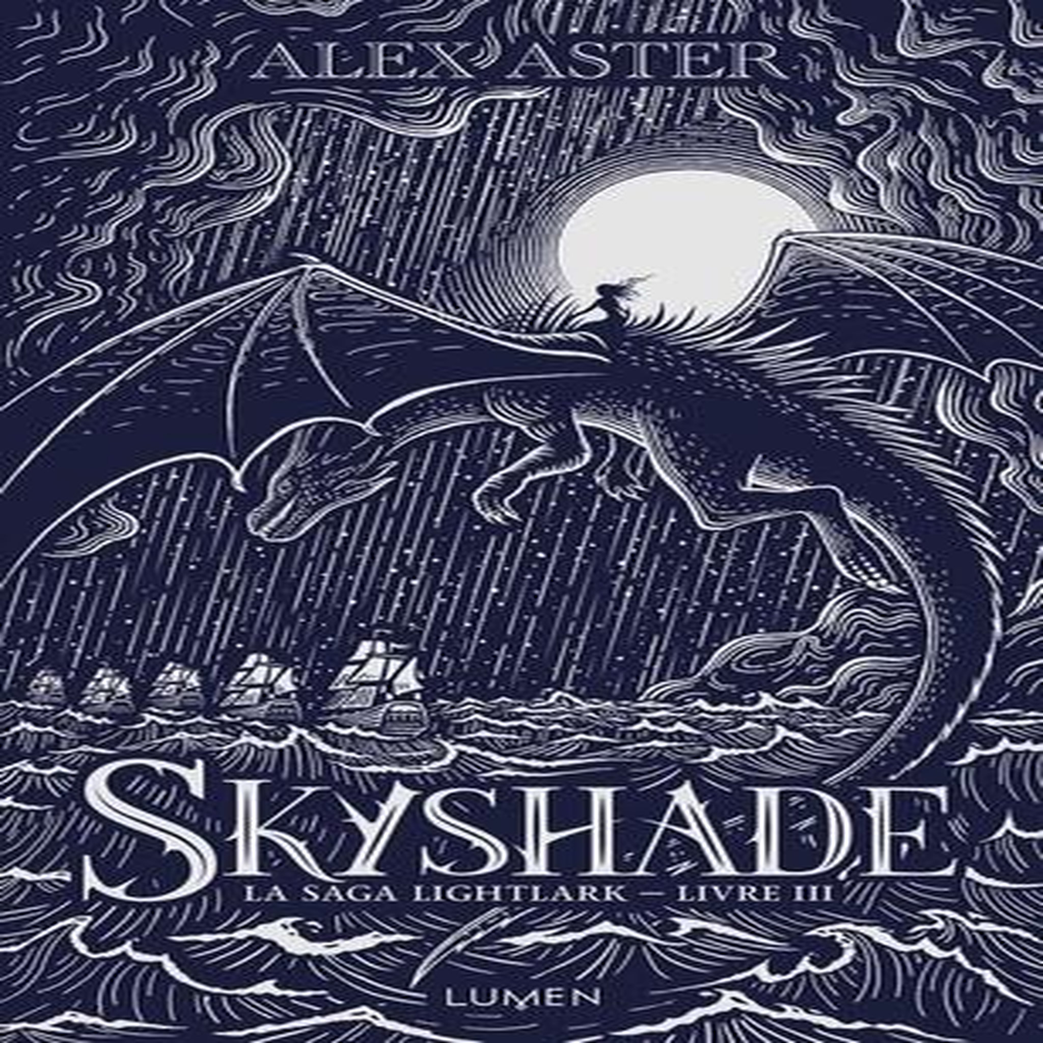 LIGHTLARK TOME 3 : SKYSHADE. EDITION COLLECTOR, Aster Alex