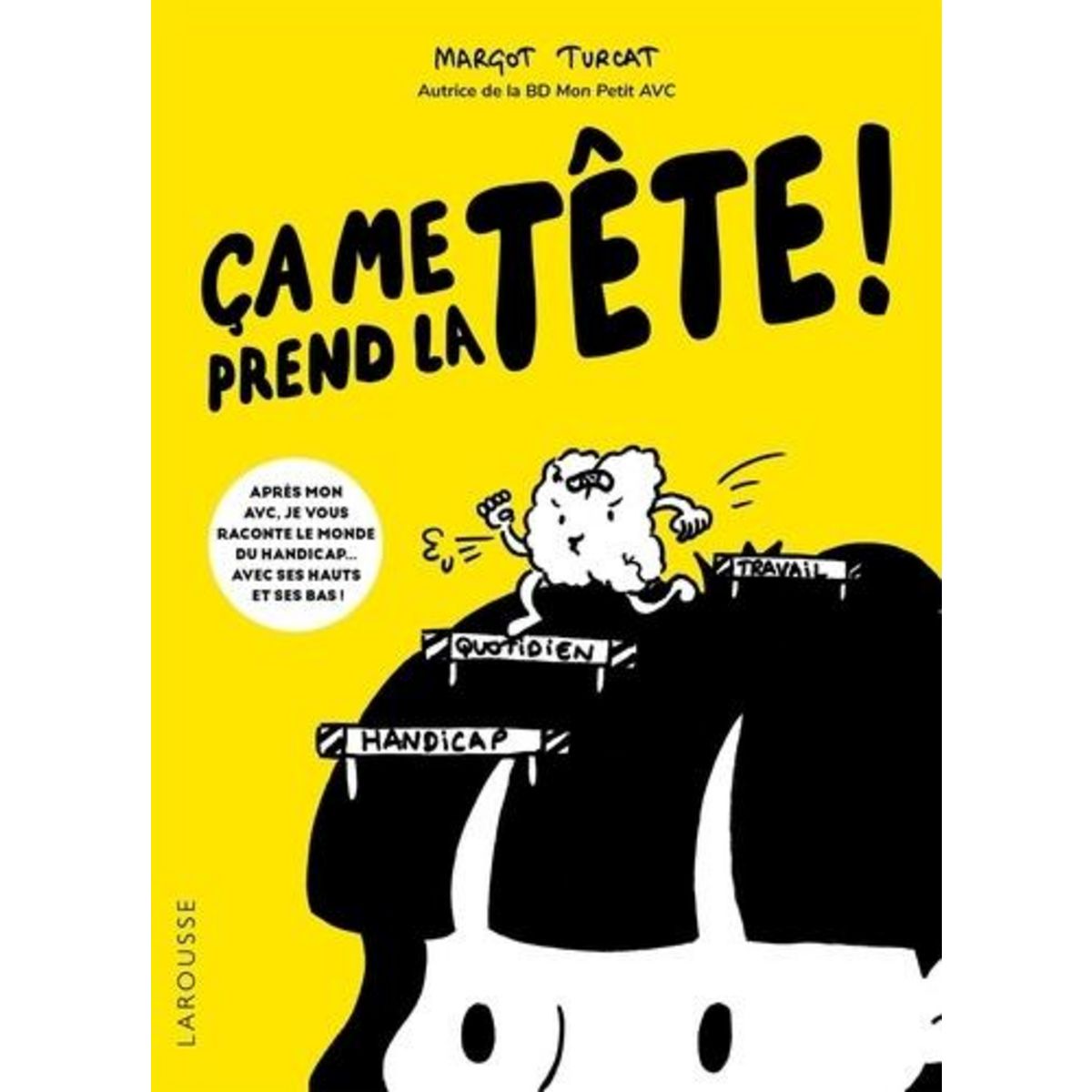 ÇA ME PREND LA TETE !, Turcat Margot