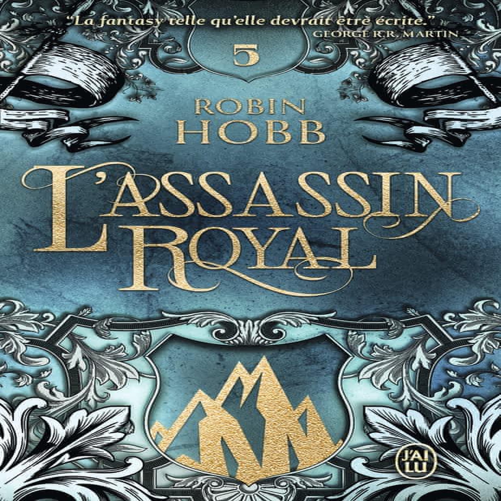 L'ASSASSIN ROYAL TOME 5 : LA VOIE MAGIQUE, Hobb Robin