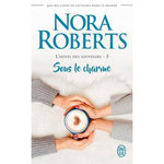 L'HOTEL DES SOUVENIRS TOME 3 : SOUS LE CHARME, Roberts Nora