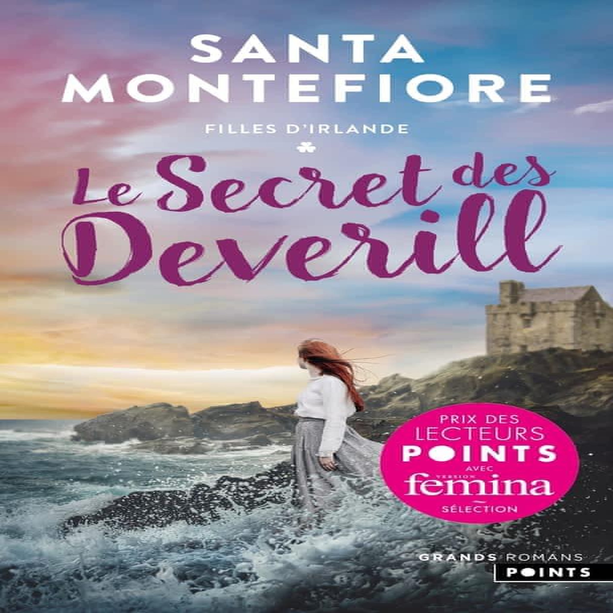 FILLES D'IRLANDE TOME 1 : LE SECRET DES DEVERILL, Montefiore Santa