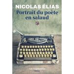 PORTRAIT DU POETE EN SALAUD, Elias Nicolas