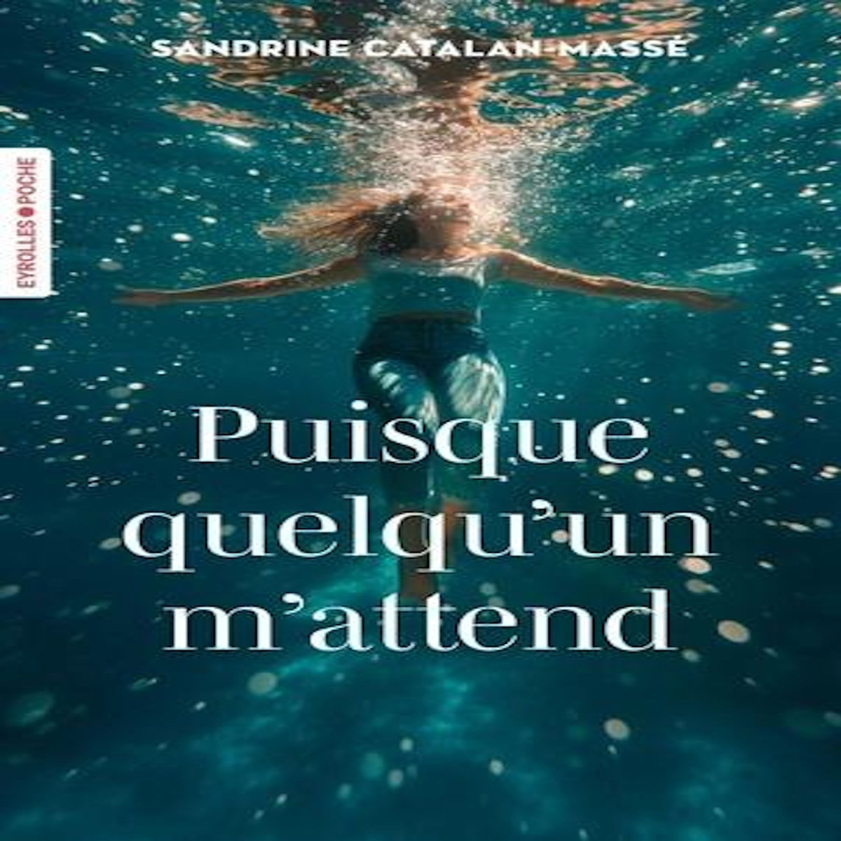 PUISQUE QUELQU'UN M'ATTEND, Catalan-Massé Sandrine