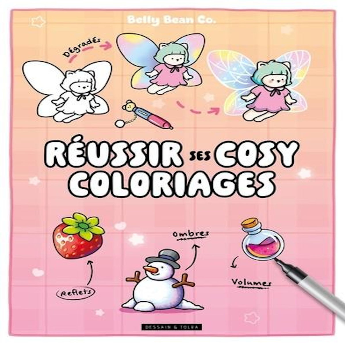 REUSSIR SES COSY COLORIAGES, Belly Bean Co.
