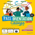 MON PASS'ORIENTATION. COLLEGE 5E, 4E, 3E, EDITION 2024, Carrey Véronique