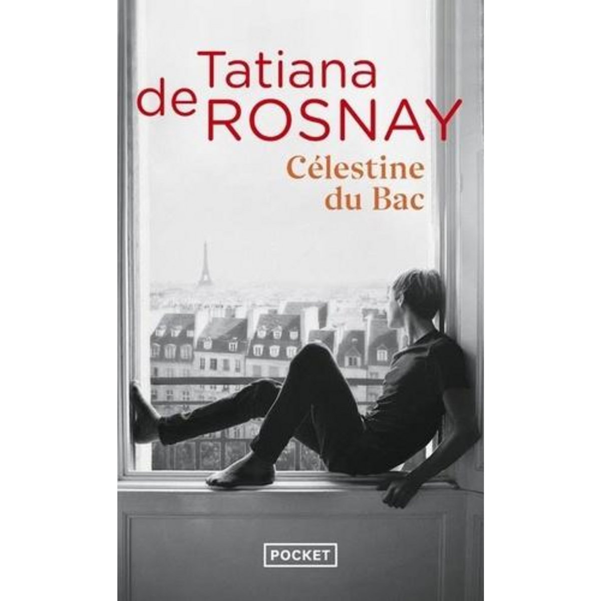 CELESTINE DU BAC, Rosnay Tatiana de