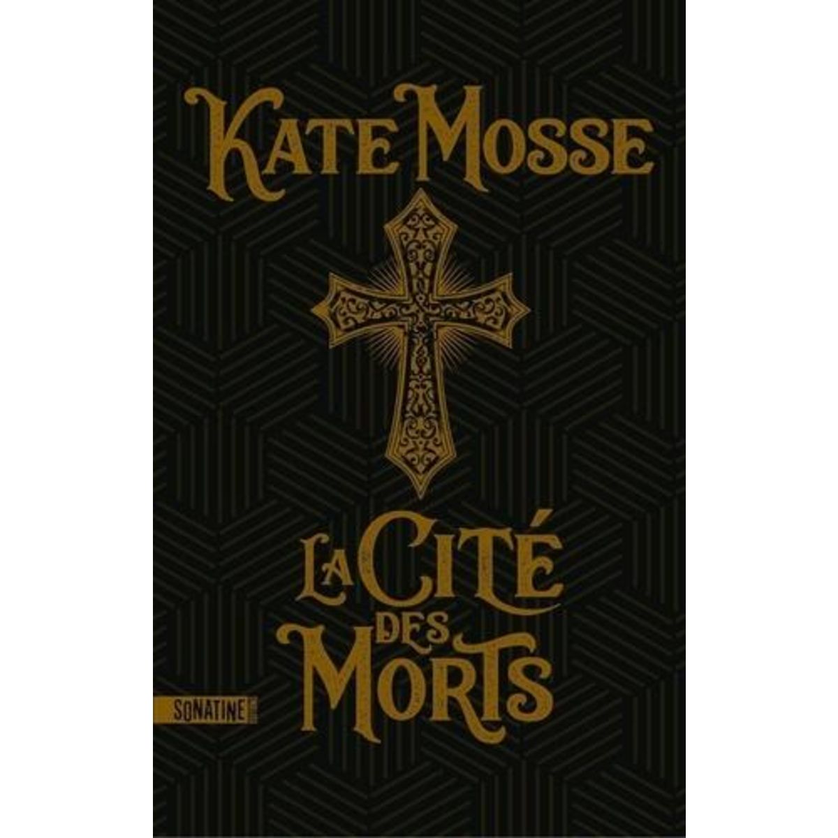 LA CITE DES MORTS, Mosse Kate