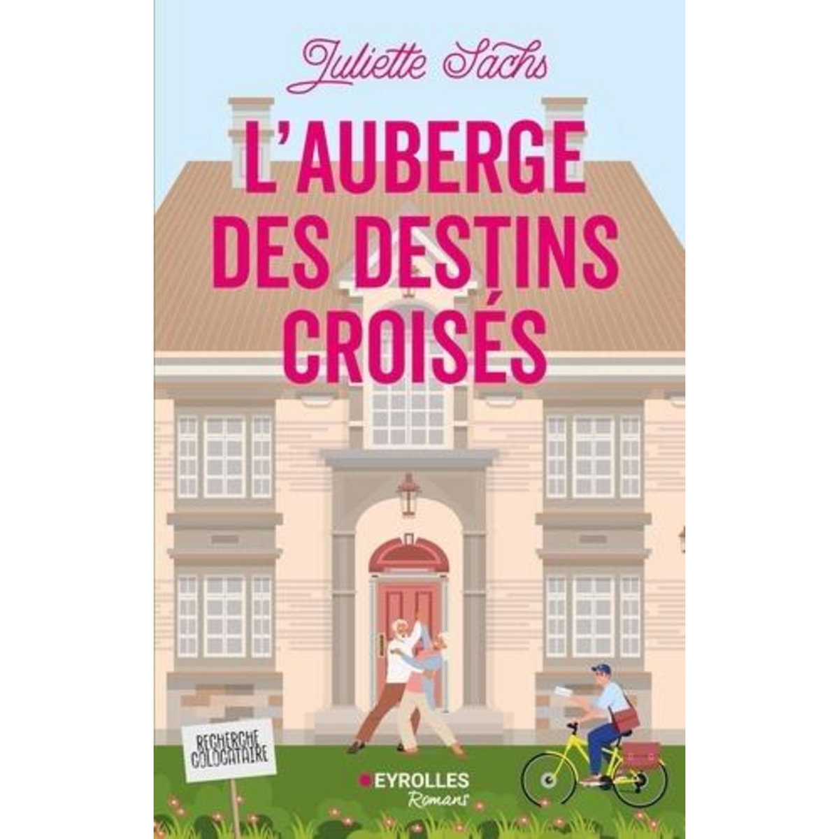 L'AUBERGE DES DESTINS CROISES, Sachs Juliette