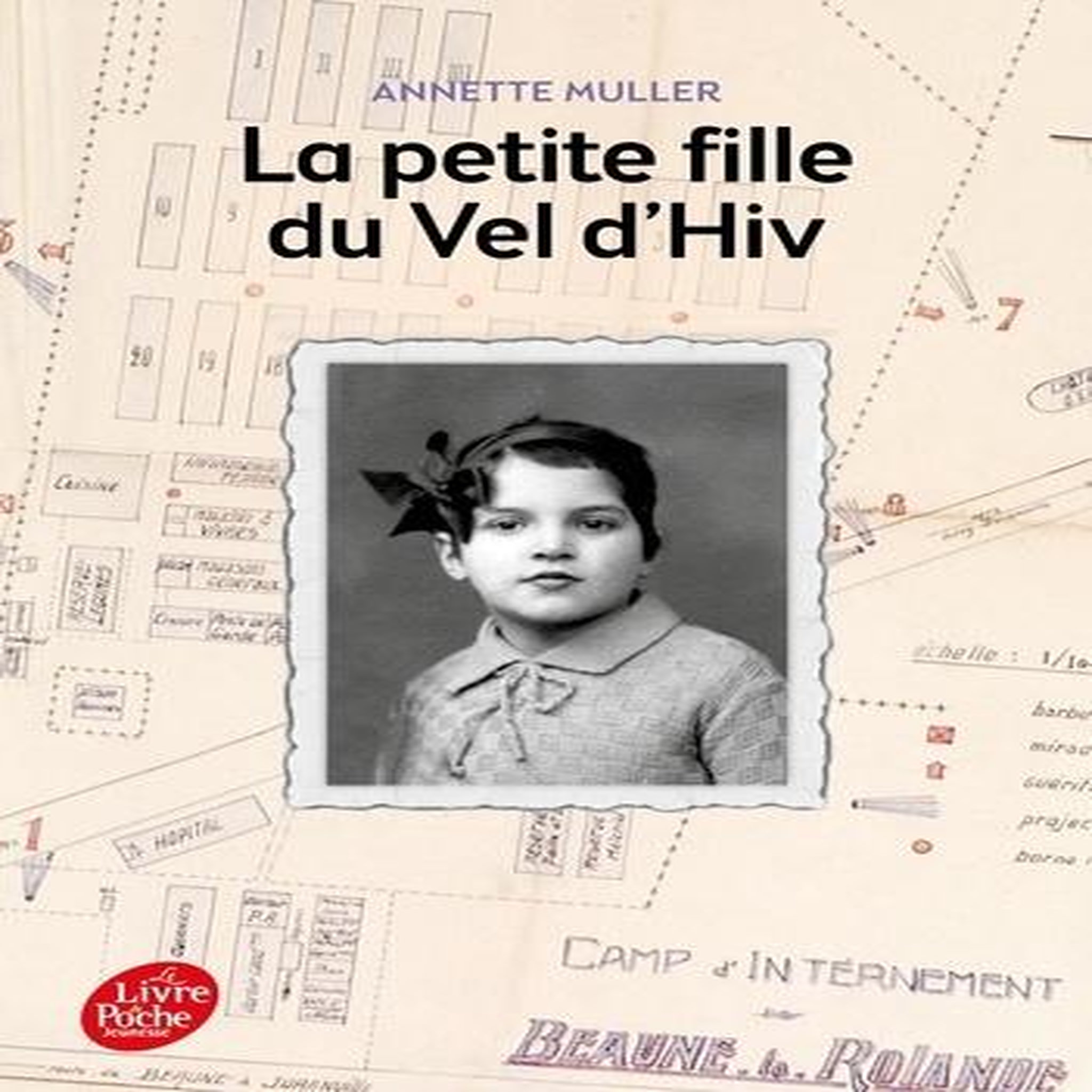 LA PETITE FILLE DU VEL D'HIV', Muller Annette