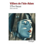L'EVE FUTURE, Villiers de L'Isle-Adam Auguste de