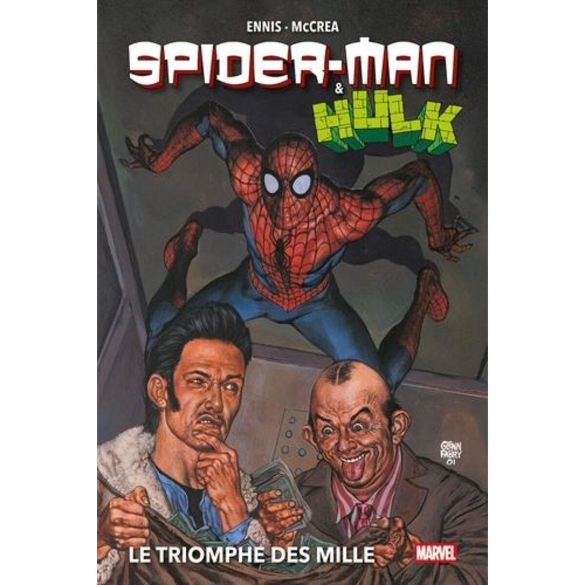SPIDER-MAN & HULK. LE TRIOMPHE DES MILLE, Ennis Garth