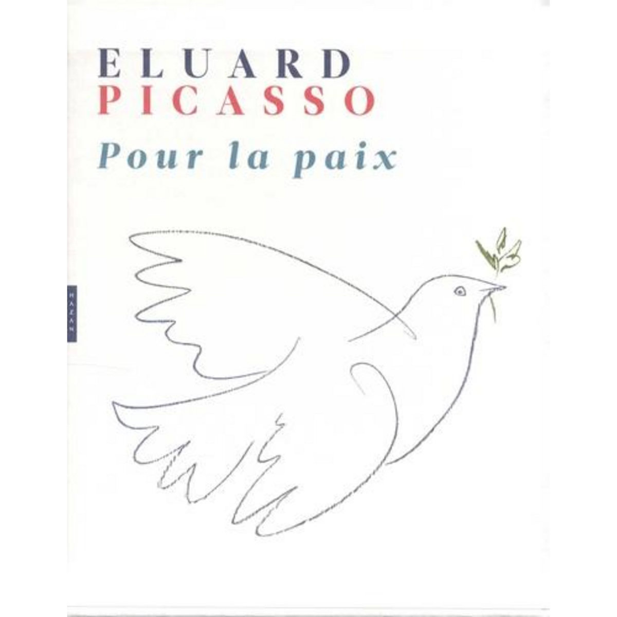 POUR LA PAIX, Eluard Paul