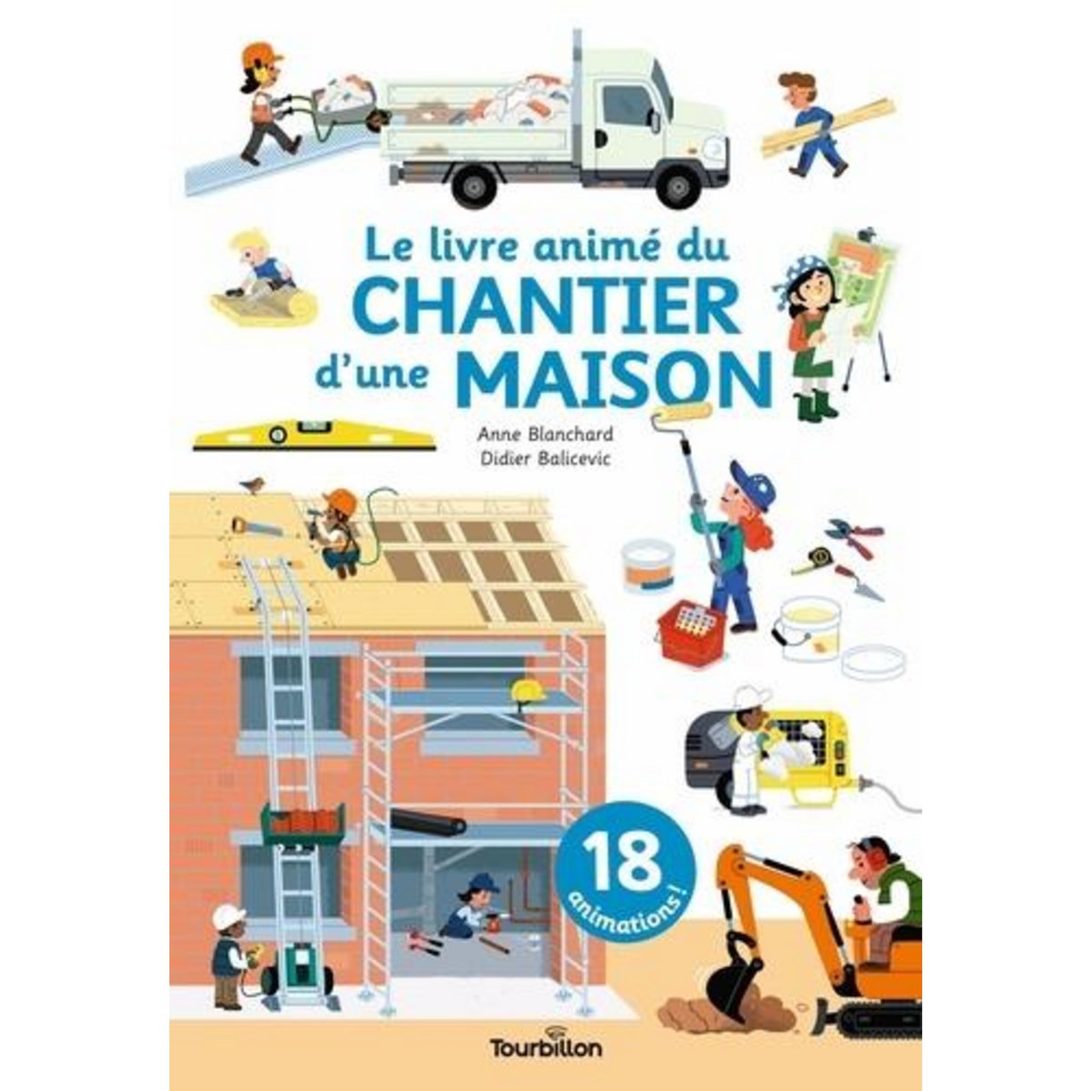 LE LIVRE ANIME DU CHANTIER D'UNE MAISON, Balicevic Didier