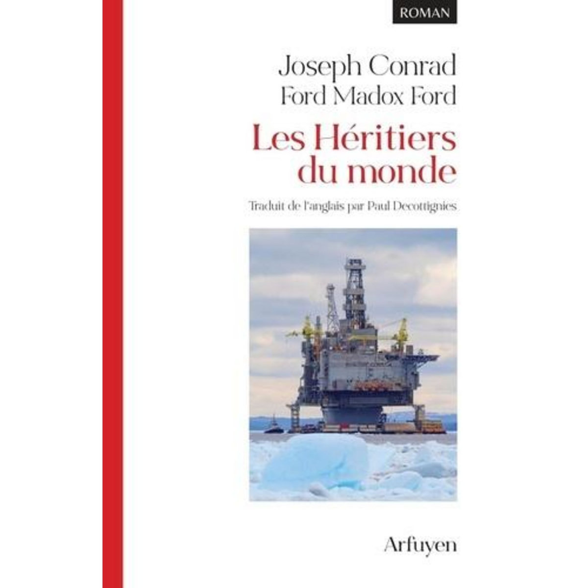 LES HERITIERS DU MONDE, Conrad Joseph