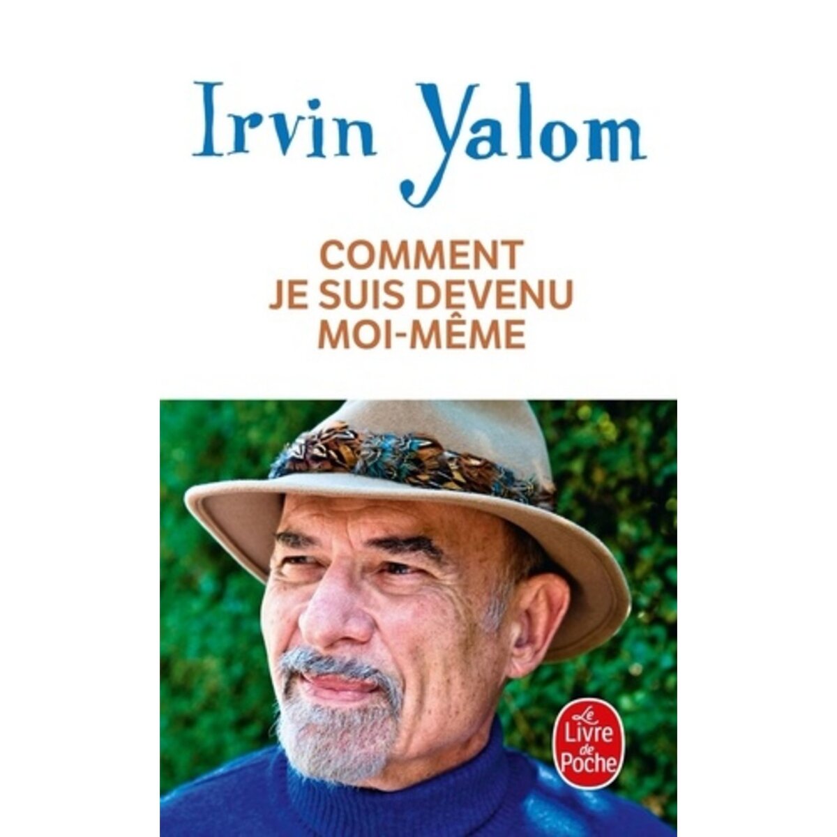  COMMENT JE SUIS DEVENU MOI-MEME, Yalom Irvin D.