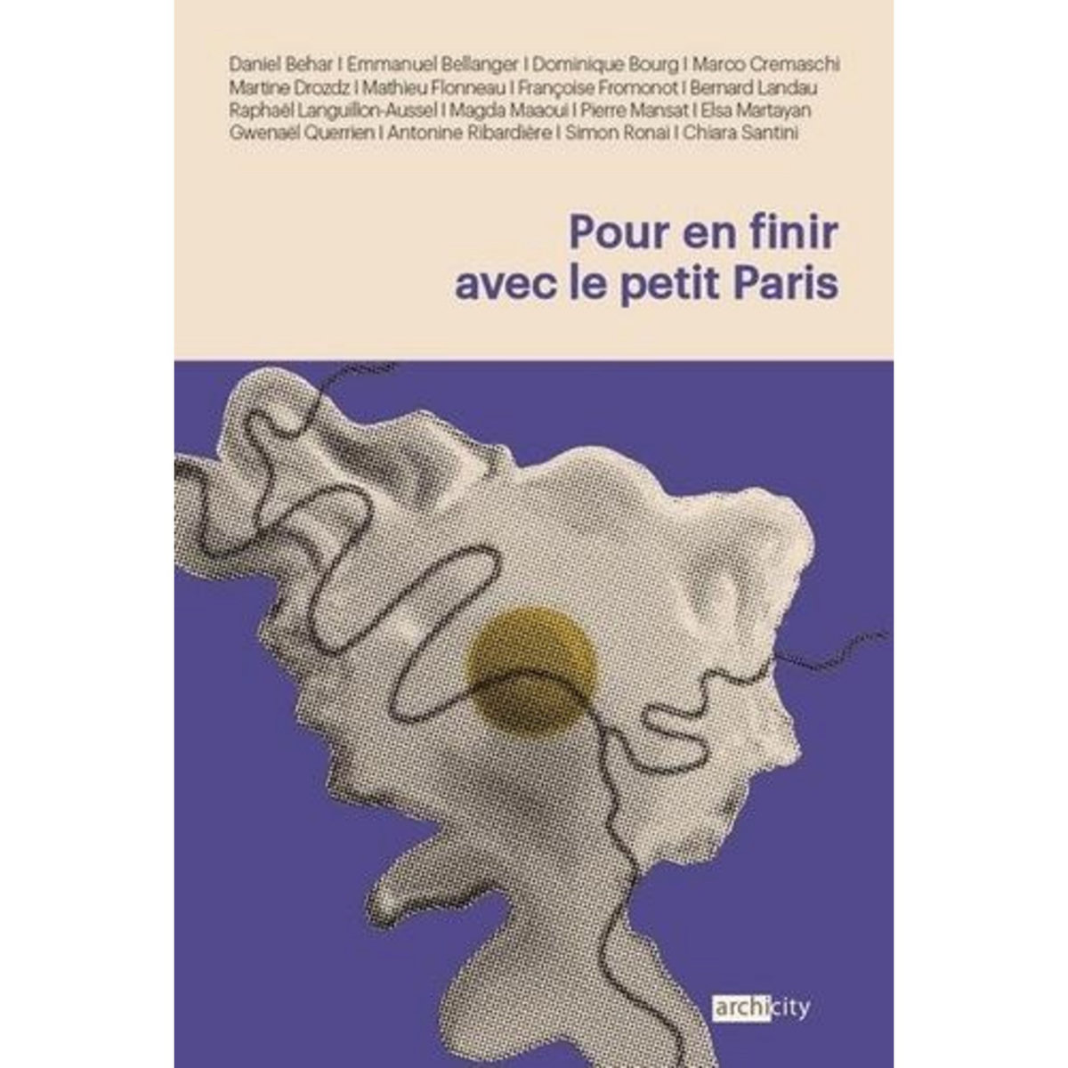 POUR EN FINIR AVEC LE PETIT PARIS, Béhar Daniel