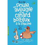 UNE POULE AVEUGLE ET UN CANARD BOITEUX A LA PISCINE, Hub Ulrich