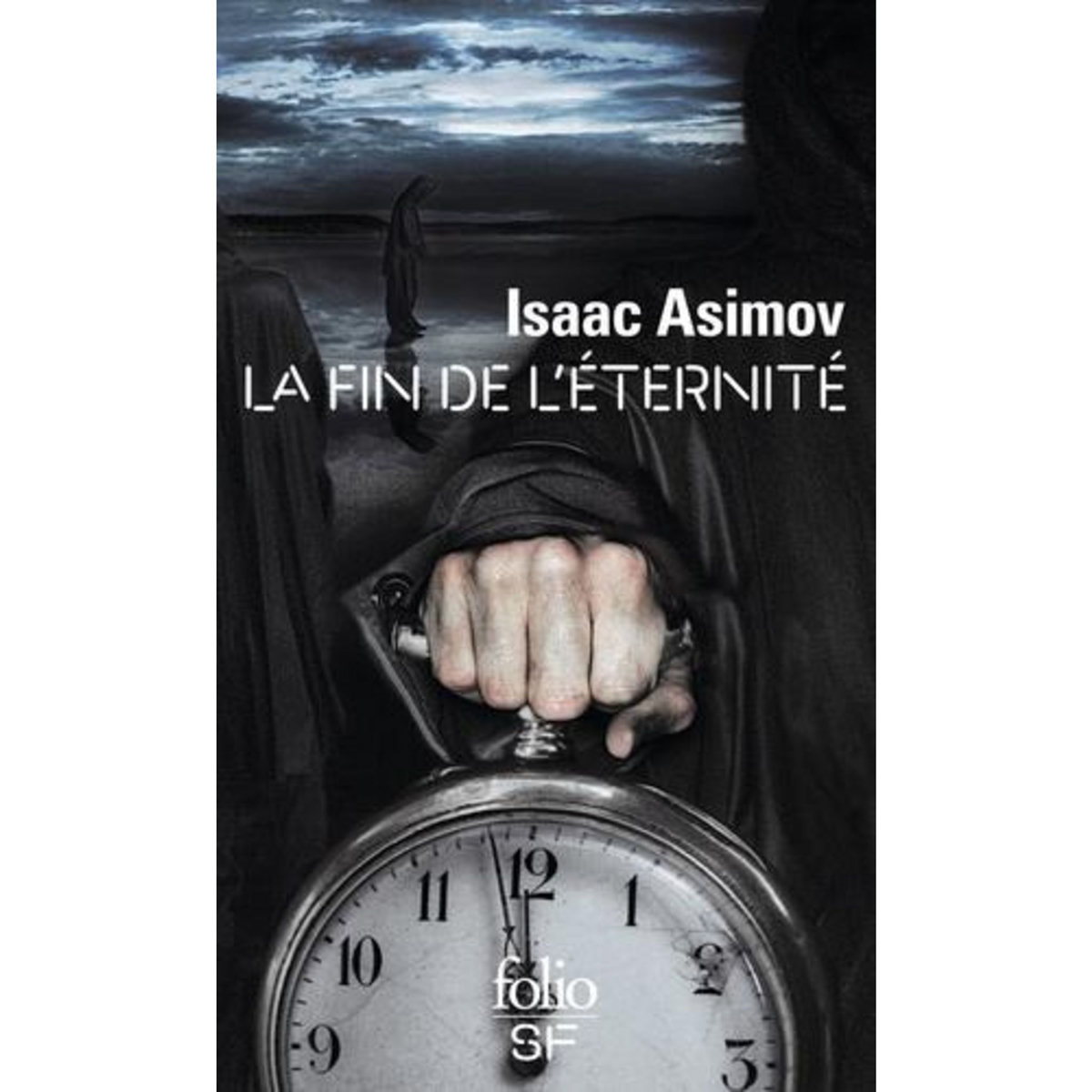 LA FIN DE L'ETERNITE, Asimov Isaac