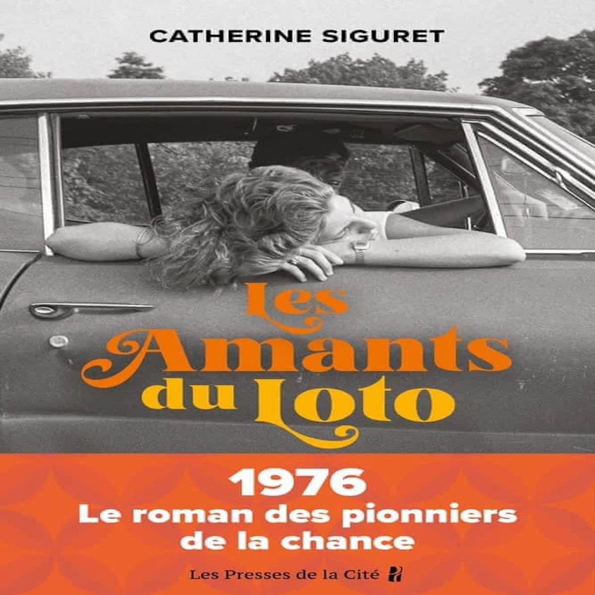 LES AMANTS DU LOTO, Siguret Catherine