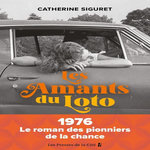 LES AMANTS DU LOTO, Siguret Catherine