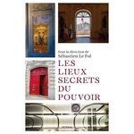 LES LIEUX SECRETS DU POUVOIR, Le Fol Sébastien