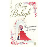 SANS PROMESSE DE MARIAGE, Balogh Mary