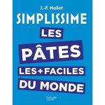 LES PATES LES PLUS FACILES DU MONDE, Mallet Jean-François
