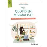 MON QUOTIDIEN MINIMALISTE. ASTUCES ET DIY NATURELS ET ECONOMIQUES, Bel Ophélie