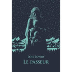 LE QUATUOR : LE PASSEUR, Lowry Lois