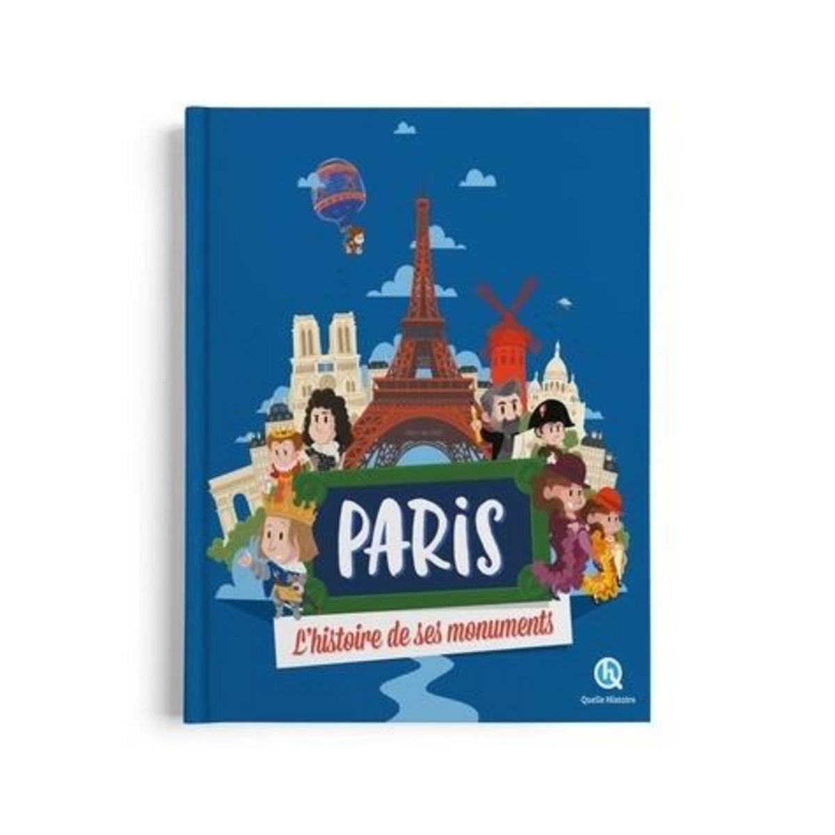 PARIS. L'HISTOIRE DE SES MONUMENTS, Gouazé Julie