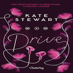 THE BITTERSWEET SYMPHONY DUET TOME 1 : DRIVE, Stewart Kate