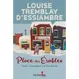  PLACE DES ERABLES TOME 1 : QUINCAILLERIE J.A. PICARD & FILS, Tremblay d'Essiambre Louise