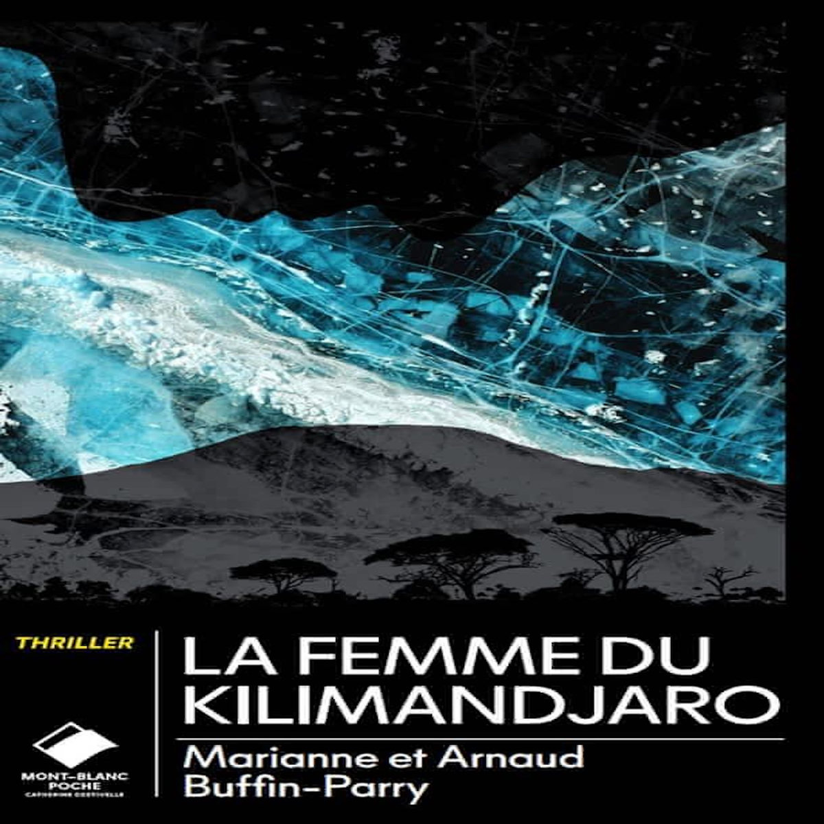 LA FEMME DU KILIMANDJARO, Buffin-Parry Marianne