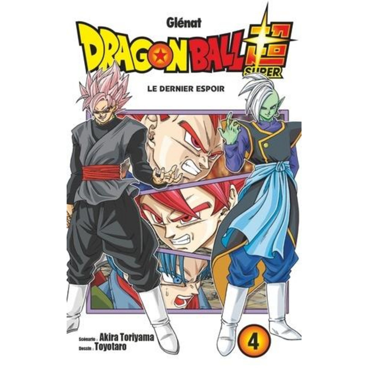 DRAGON BALL SUPER TOME 4 : LE DERNIER ESPOIR, Toriyama Akira