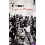 LA GUERRE D'ESPAGNE, Hermet Guy