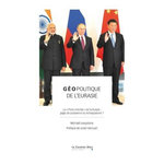 GEOPOLITIQUE DE L'EURASIE. LE  PIVOT ORIENTAL  DE LA RUSSIE : GAGE DE PUISSANCE OU ECHAPPATOIRE ?, Levystone Michaël