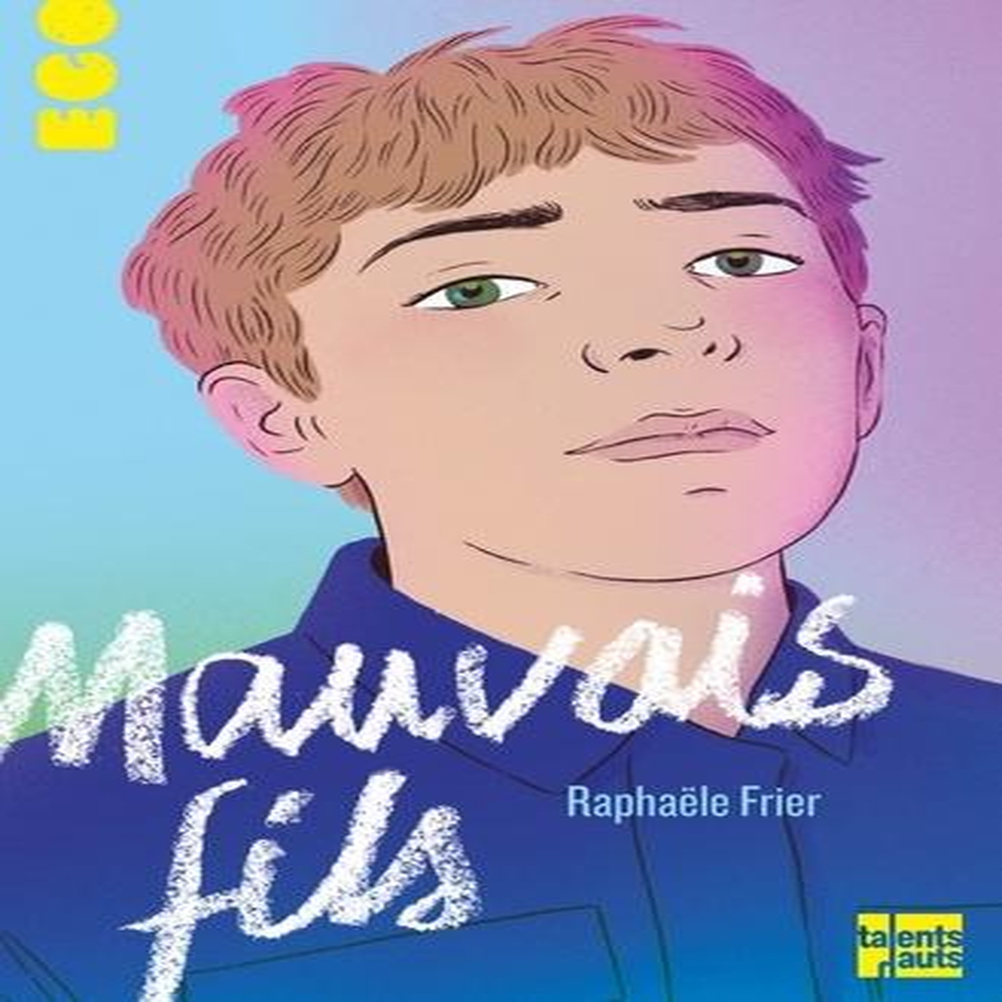 MAUVAIS FILS, Frier Raphaële
