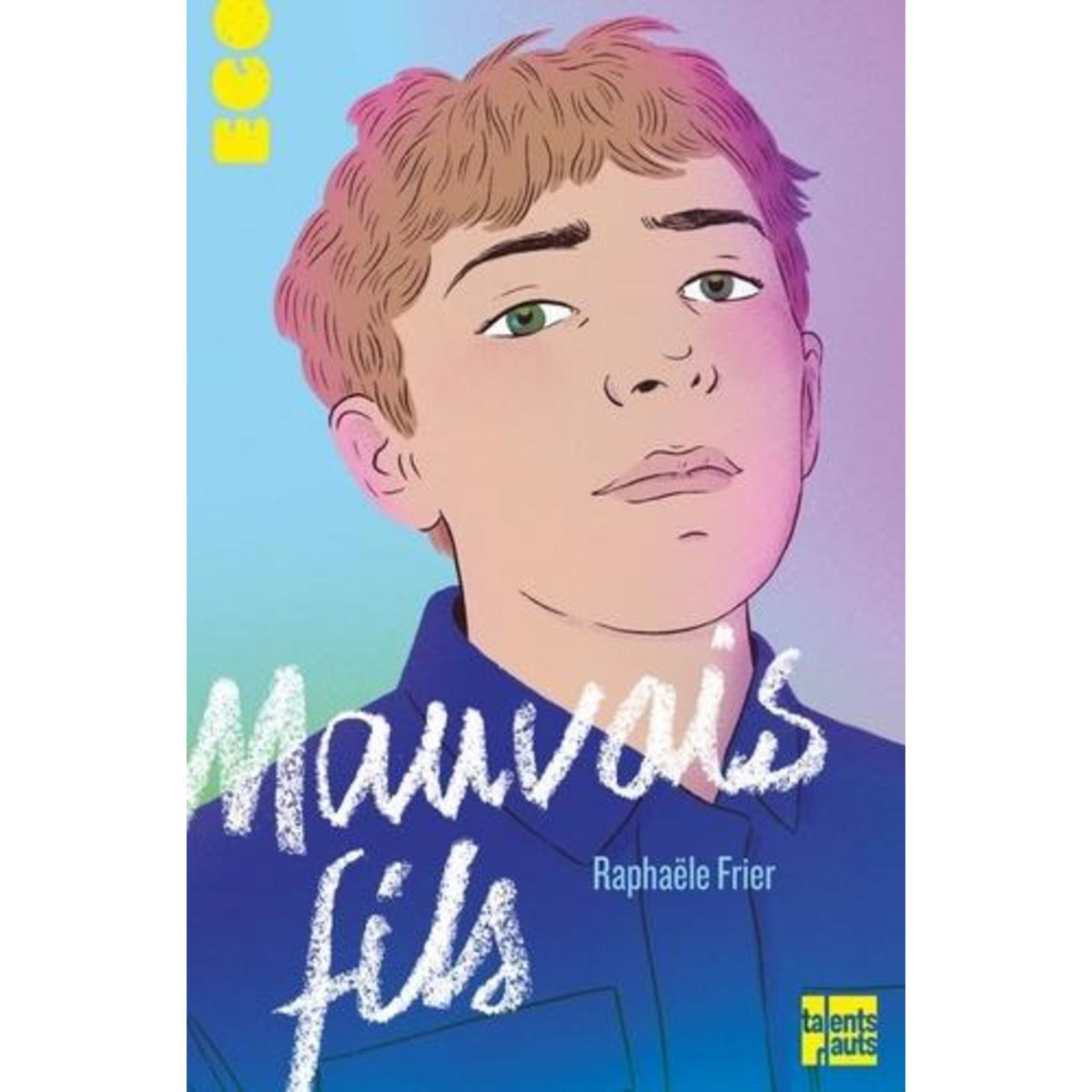 MAUVAIS FILS, Frier Raphaële