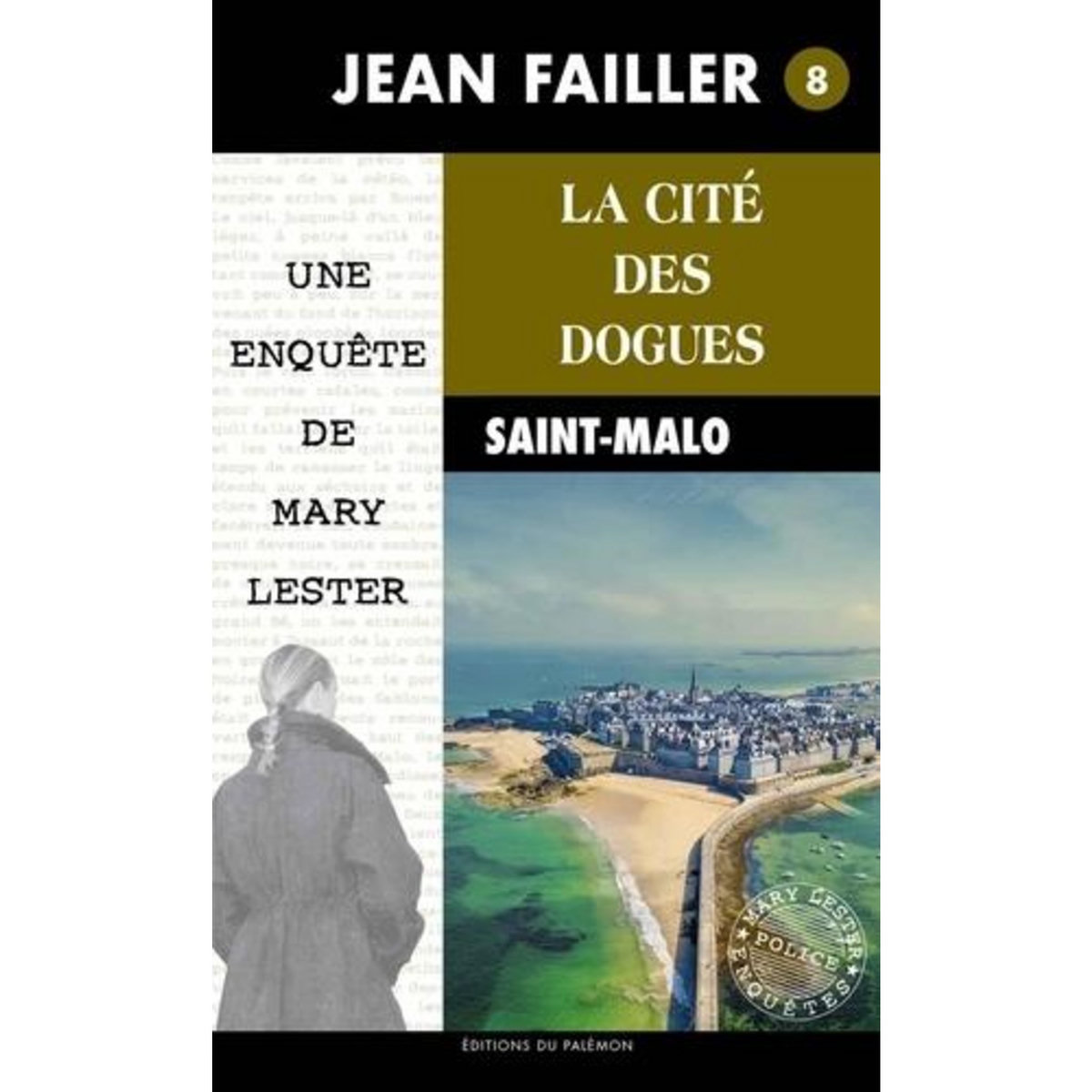 LES ENQUETES DE MARY LESTER TOME 8 : LA CITE DES DOGUES, Failler Jean