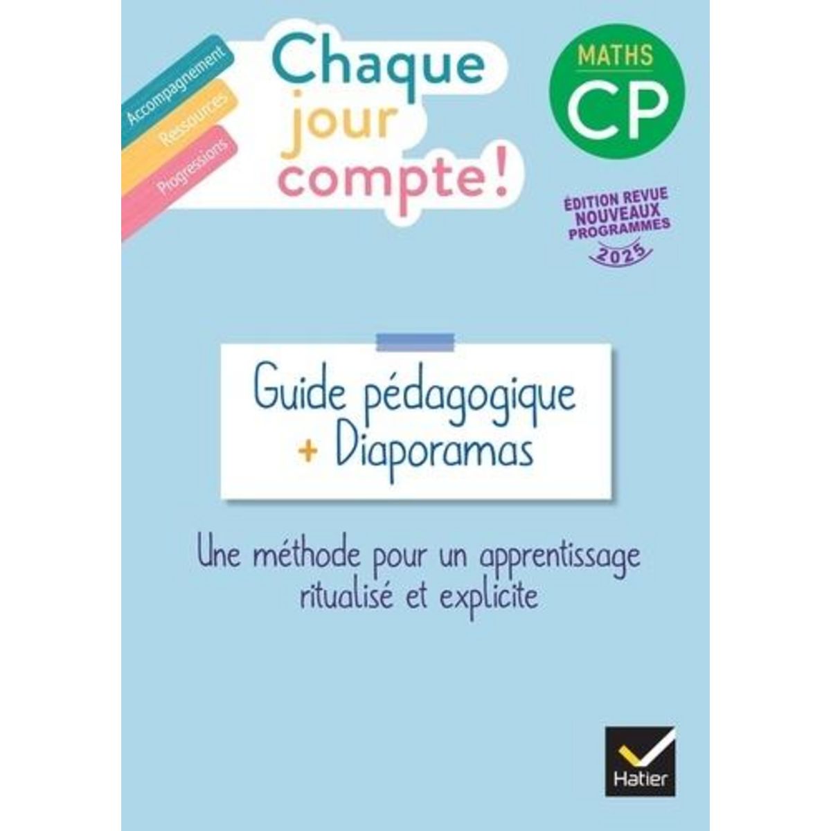 MATHS CP CHAQUE JOUR COMPTE ! GUIDE PEDAGOGIQUE + DIAPORAMAS, EDITION 2025, Negrel-Lion Pauline